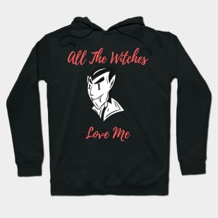 Halloween Costume Party All The Witches Love Me Men Women Tshirt Art Hoodie